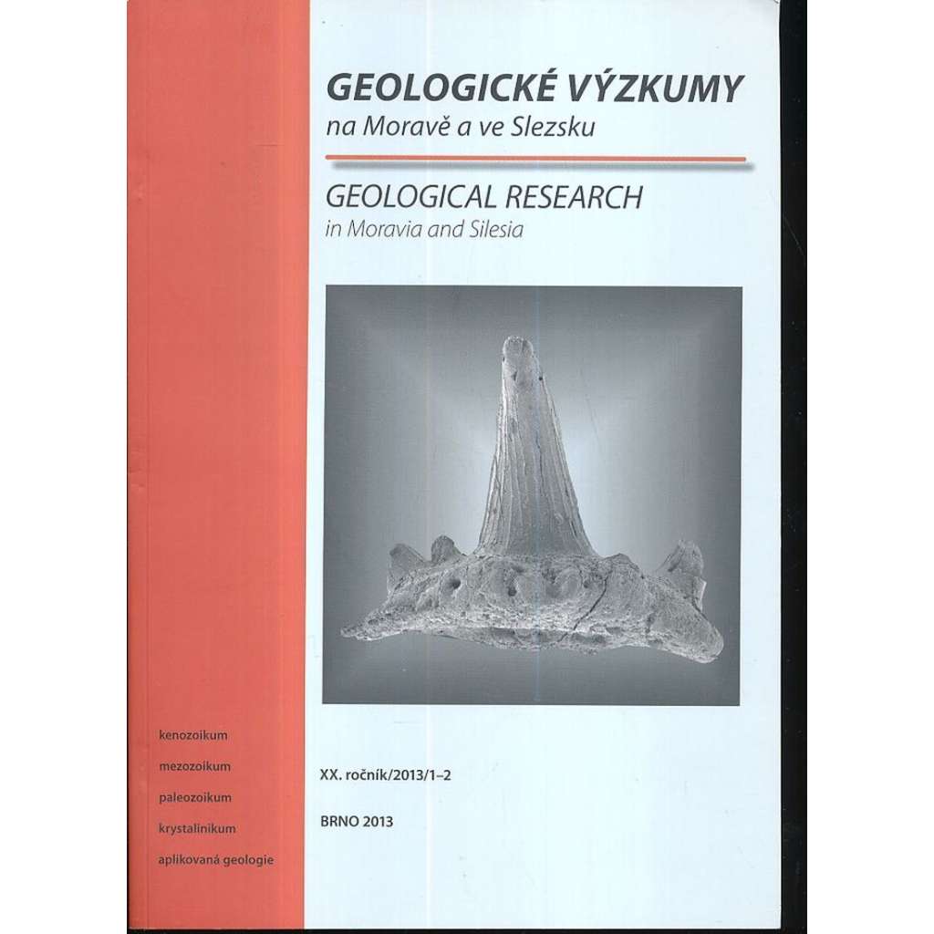 Geologické výzkumy, XX.roč. /2013/ 1-2 (časopis, geologie, mj. Vltavínové hrance, Výsledky vrtného průzkumu na lokalitě Brus)