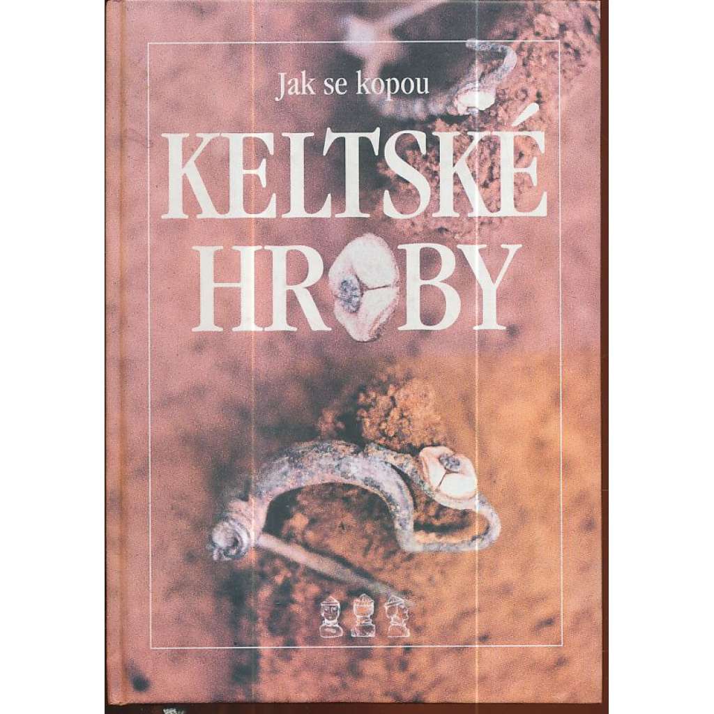 Jak se kopou keltské hroby (archeologie)