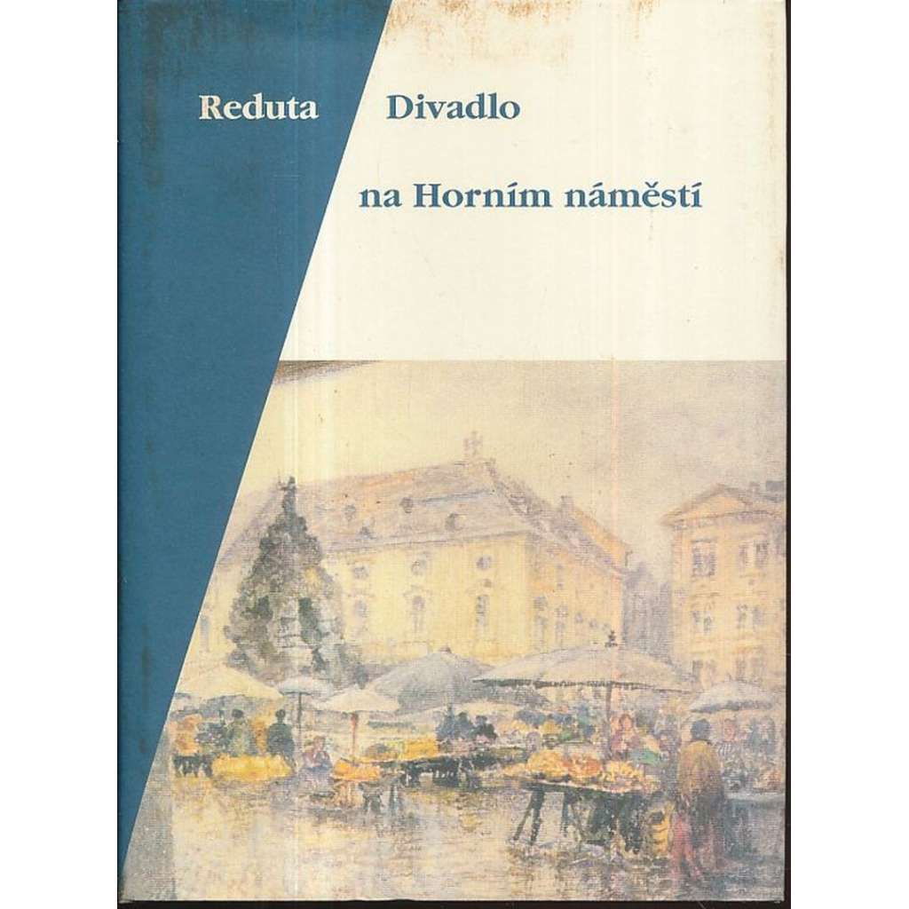 Reduta. Divadlo na Horním náměstí