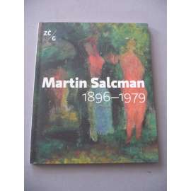 Martin Salcman 1896-1979