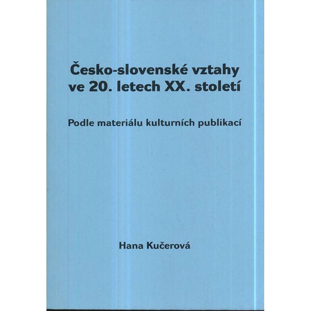 Česko-slovenské vztahy ve 20. letech XX. století