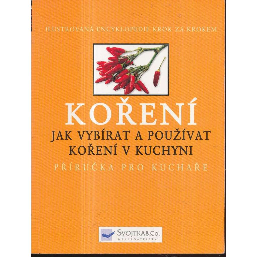 Koření. Jak vybírat a používat koření v kuchyni