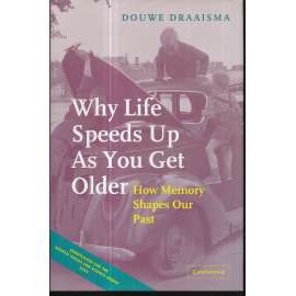 Why Life Speeds Up As You Get Older