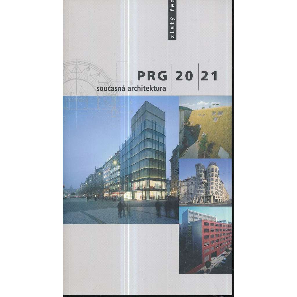PRG 20/21: Současná architektura