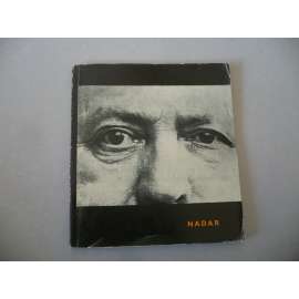 Nadar [Umělecká fotografie, sv. 6; francouzský fotograf a vzduchoplavec; portrétní fotografie 19 stol.; Tournachon]
