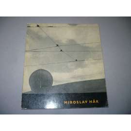 Miroslav Hák [Umělecká fotografie, sv. 2; český fotograf, monografie, fotografické dílo; akty, periferie města; lyrické snímky; městská krajina; experimenty; Skupina 42]
