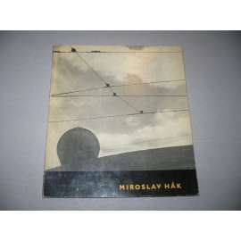 Miroslav Hák [Umělecká fotografie, sv. 2; český fotograf, monografie, fotografické dílo; akty, periferie města; lyrické snímky; městská krajina; experimenty; Skupina 42]