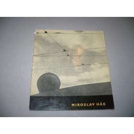 Miroslav Hák [Umělecká fotografie, sv. 2; český fotograf, monografie, fotografické dílo; akty, periferie města; lyrické snímky; městská krajina; experimenty; Skupina 42]