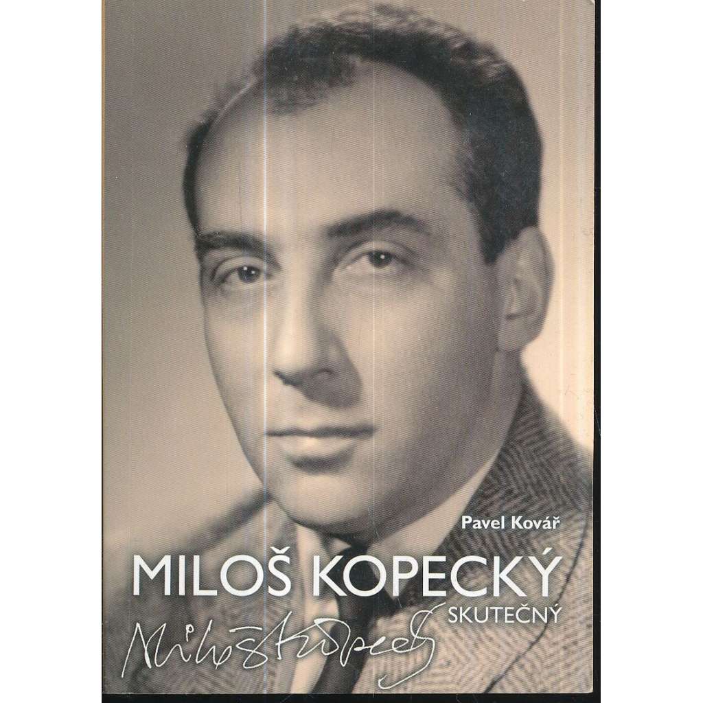 Skutečný Miloš Kopecký