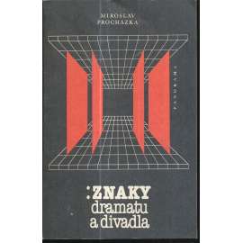 Znaky dramatu a divadla