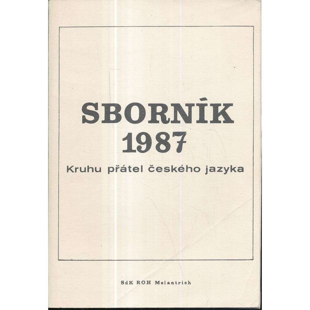 Sborník 1987. Kruh přátel českého jazyka