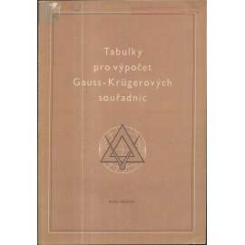 Tabulky pro výpočet Gauss-Krügerových souřadnic