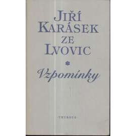 Jiří Karásek ze Lvovic - Vzpomínky