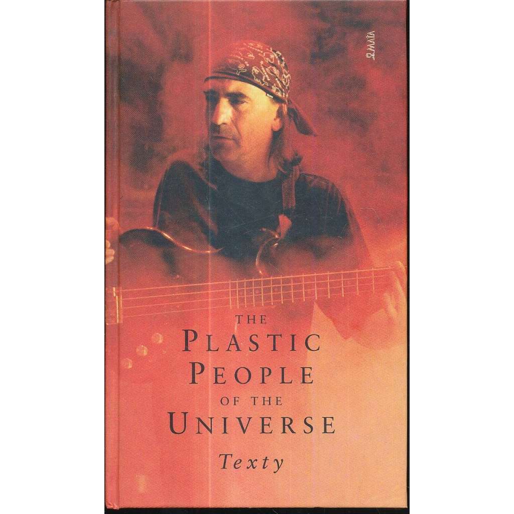The Plastic People of the Universe - texty