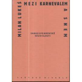 Mezi karnevalem a snem [Shakespeare - divadlo, drama, komedie - Soubor několika shakespearovských studií]