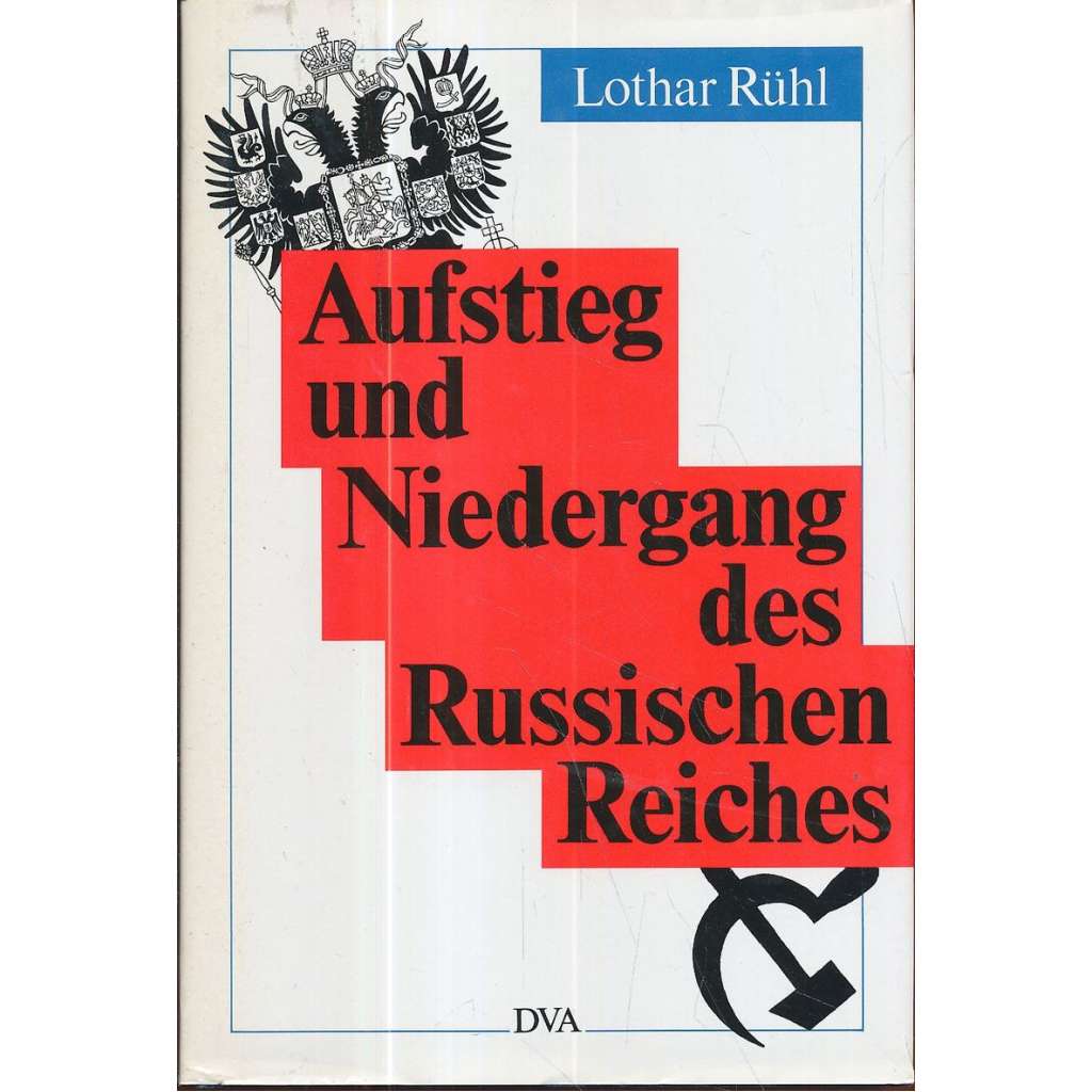 Aufstieg und Niedergang des Russischen Reiches