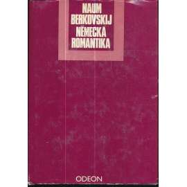Německá romantika [Obsah: období romantismu v německé literatuře: Novalis, Tieck, Holderlin, Brentano, Arnim, Kleist, Hoffmann; literární historie]
