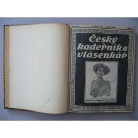 Český kadeřník a vlásenkář, roč. I., (1913) [kadeřnictví, účes, vlasy, kadeřník, holič, vlásenkář, účesy, móda, stříhání a úprava vlasů]