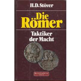 Die Römer. Taktiker der Macht