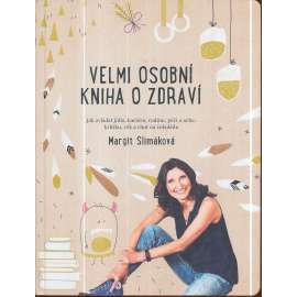 Velmi osobní kniha o zdraví