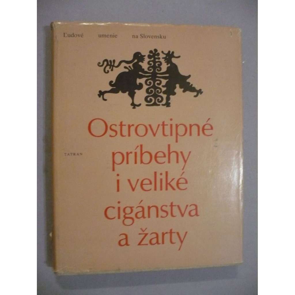 Ostrovtipné príbehy i veliké cigánstva a žarty