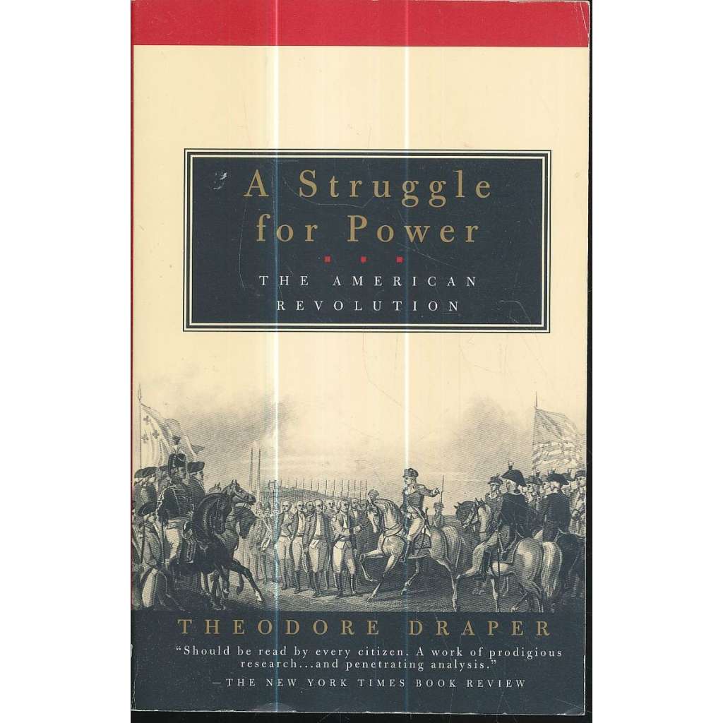 A Struggle for Power: The American Revolution