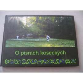 O písních koseckých
