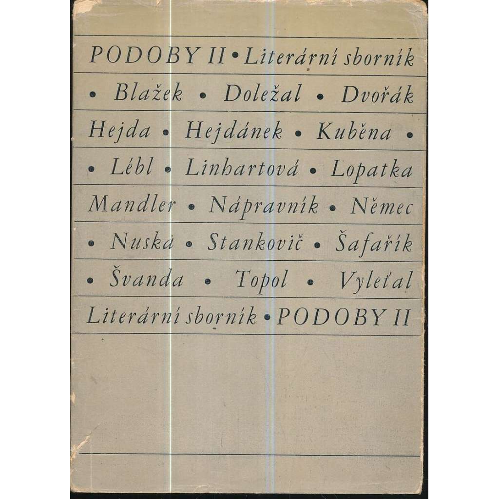 Podoby II. Literární sborník (Bohumil Doležal, Zbyněk Hejda, Jiří Kuběna, Věra Linhartová, Emanuel Mandler, Josef Topol)