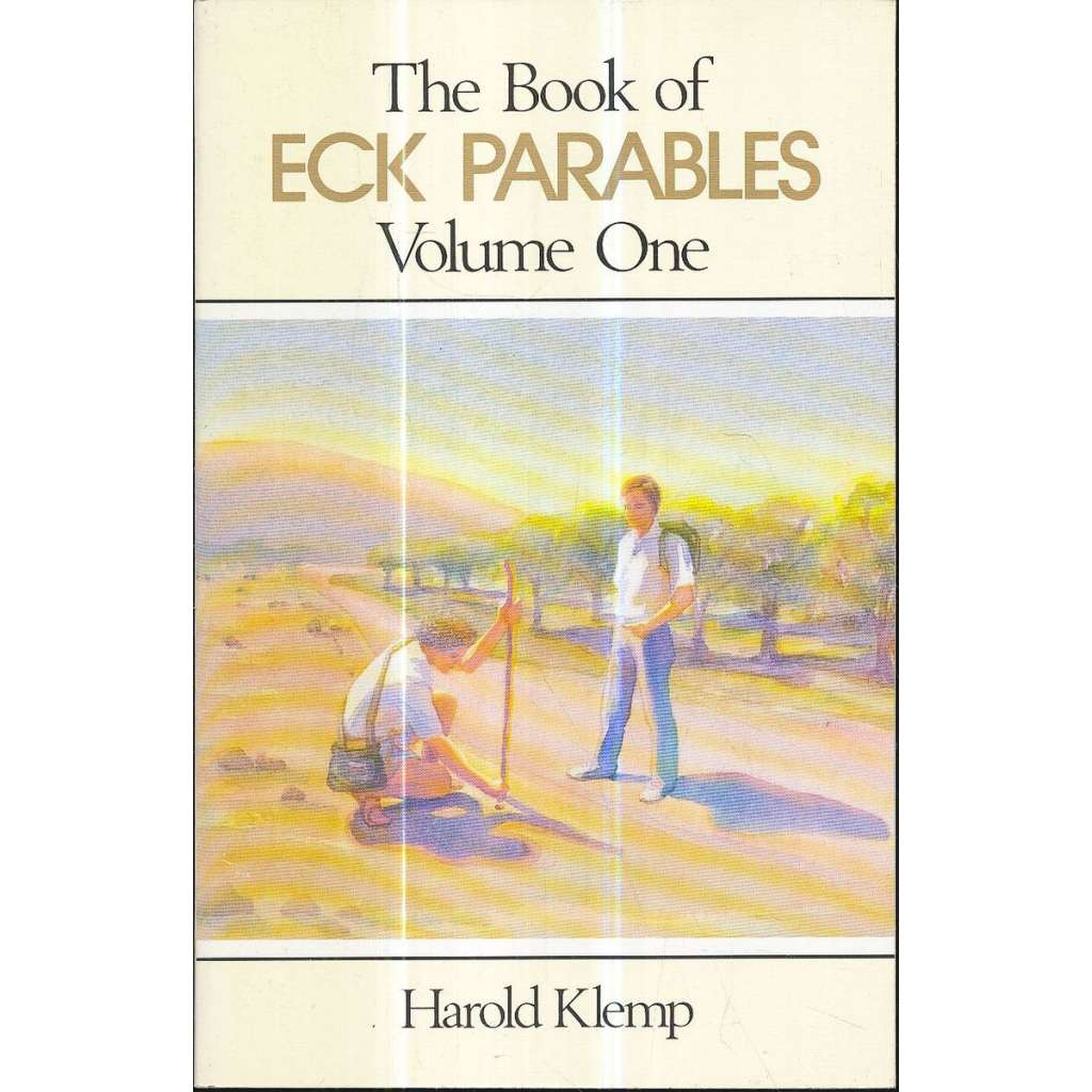 The Book of Eck Parables, Volume One