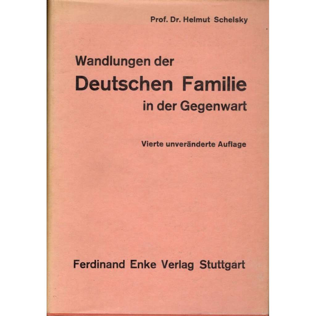 Wandlungen der Deutschen Familie in der Gegenwart