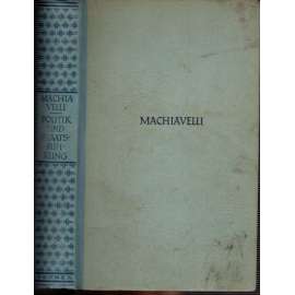 Machiavelli: Gedanken über Politik und Staatsführung