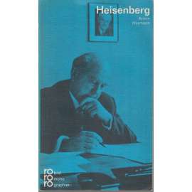 Werner Heisenberg in Selbstzeugnissen und Bilddokumenten