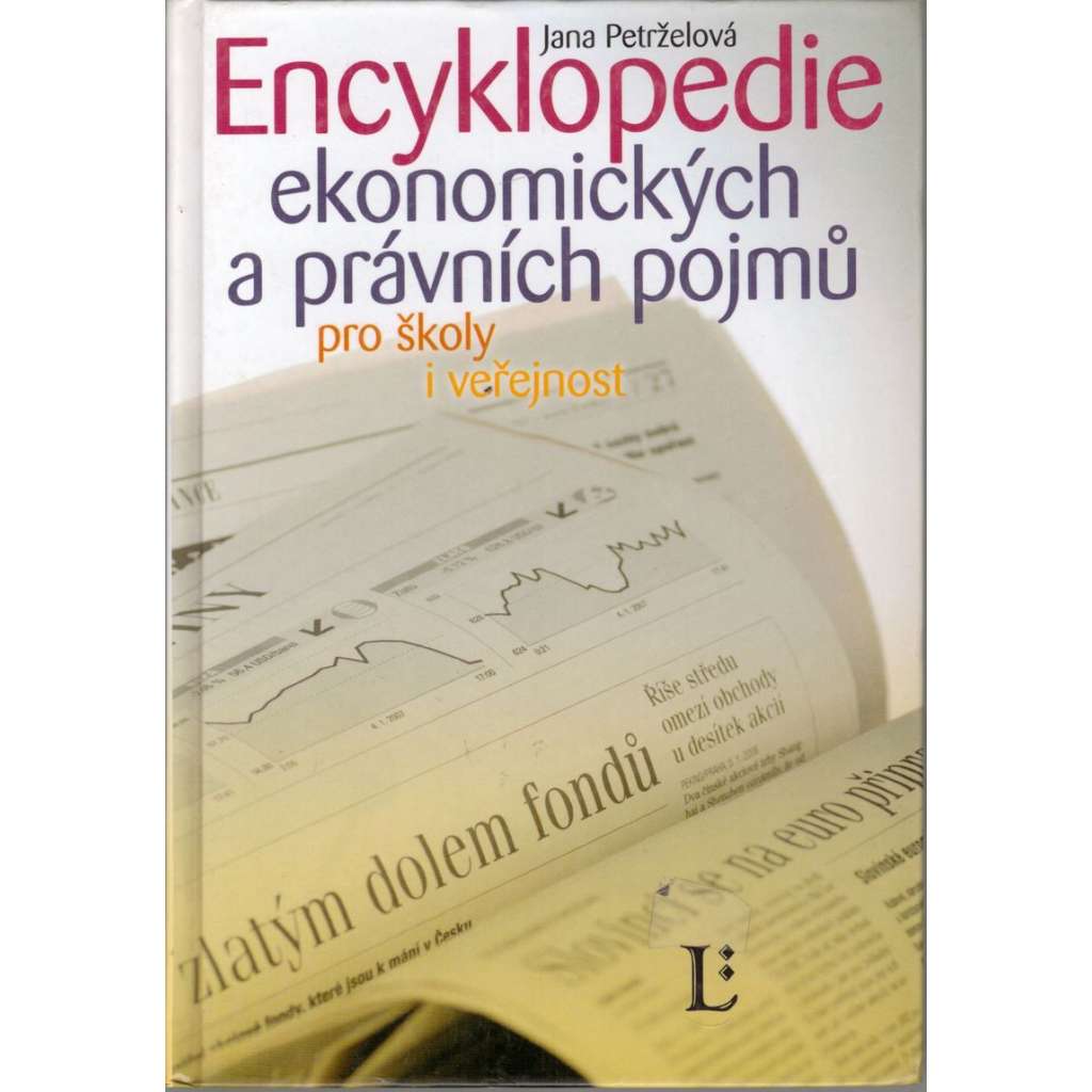 Encyklopedie ekonomických a právních pojmů pro školy a veřejnost