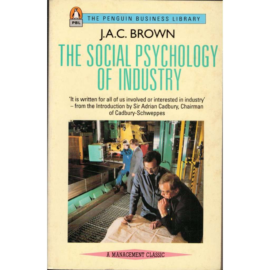 The Social Psychology of Industry