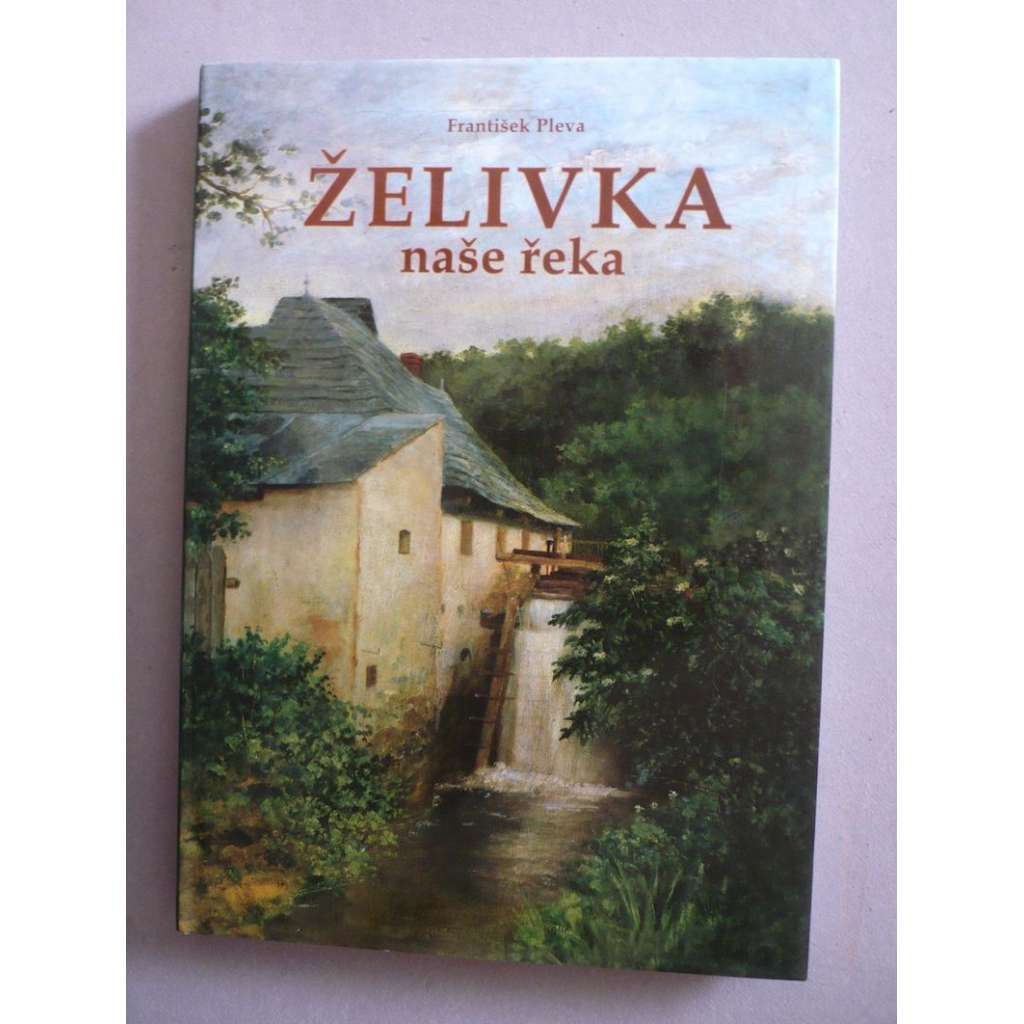 Želivka: naše řeka