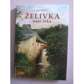 Želivka: naše řeka