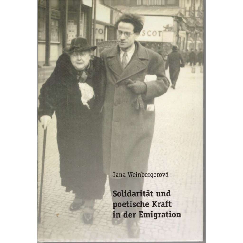 Solidarität und poetische Kraft in der Emigration (Solidarita a poetická síla v emigraci)