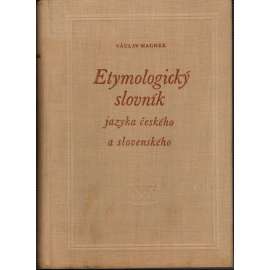 Etymologický slovník jazyka českého a slovenského