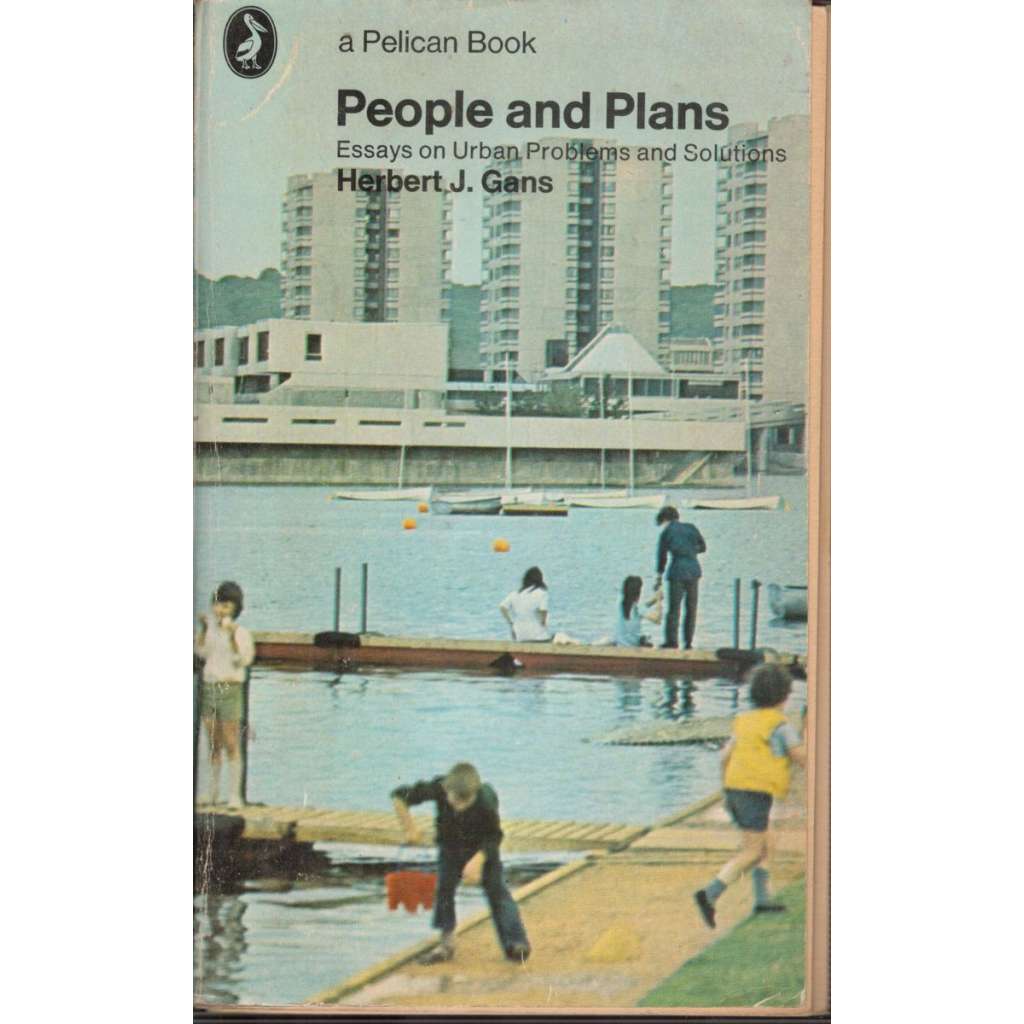 People and Plans : Essays on Urban Problems and Solutions (Eseje o městských problémech a řešeních)