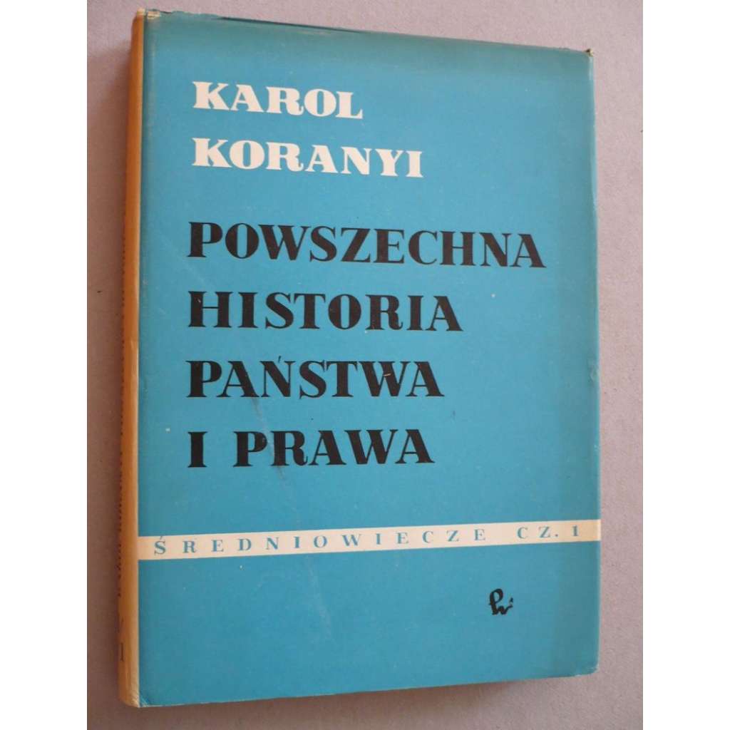 Powszechna historia panstwa i prawa II.+II.1 (Polsko, Dějiny státu a práva)