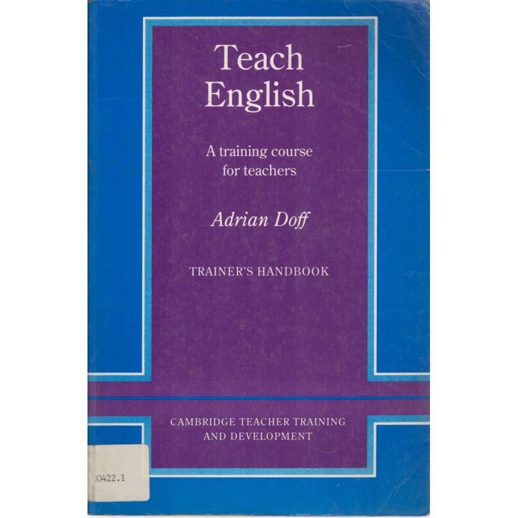 Teach English. Trainner ´s Handbook