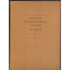 Historia panstwa i prawa Polski do roku 1795, II (Polsko-právo)
