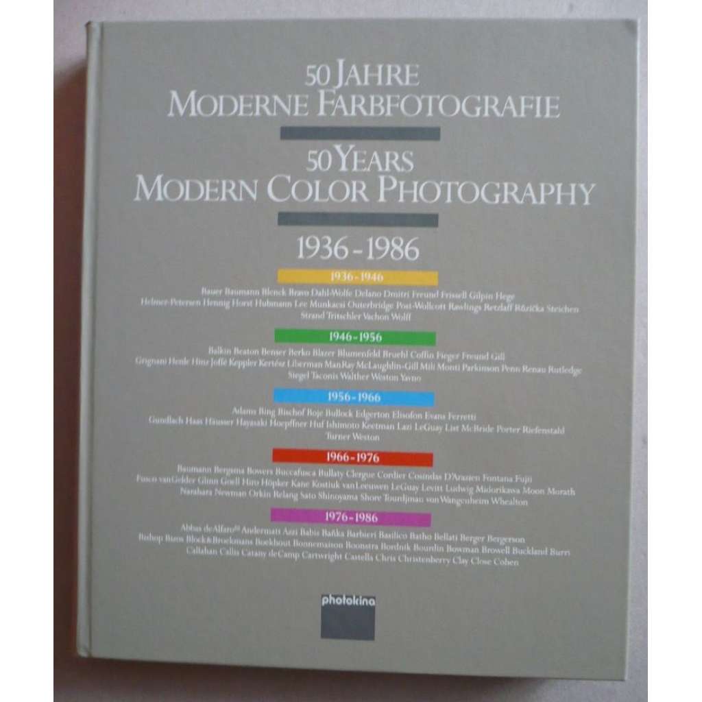 50 Jahre Moderne Farbfotografie/ 50 Years Modern Color Photography 1936-1986