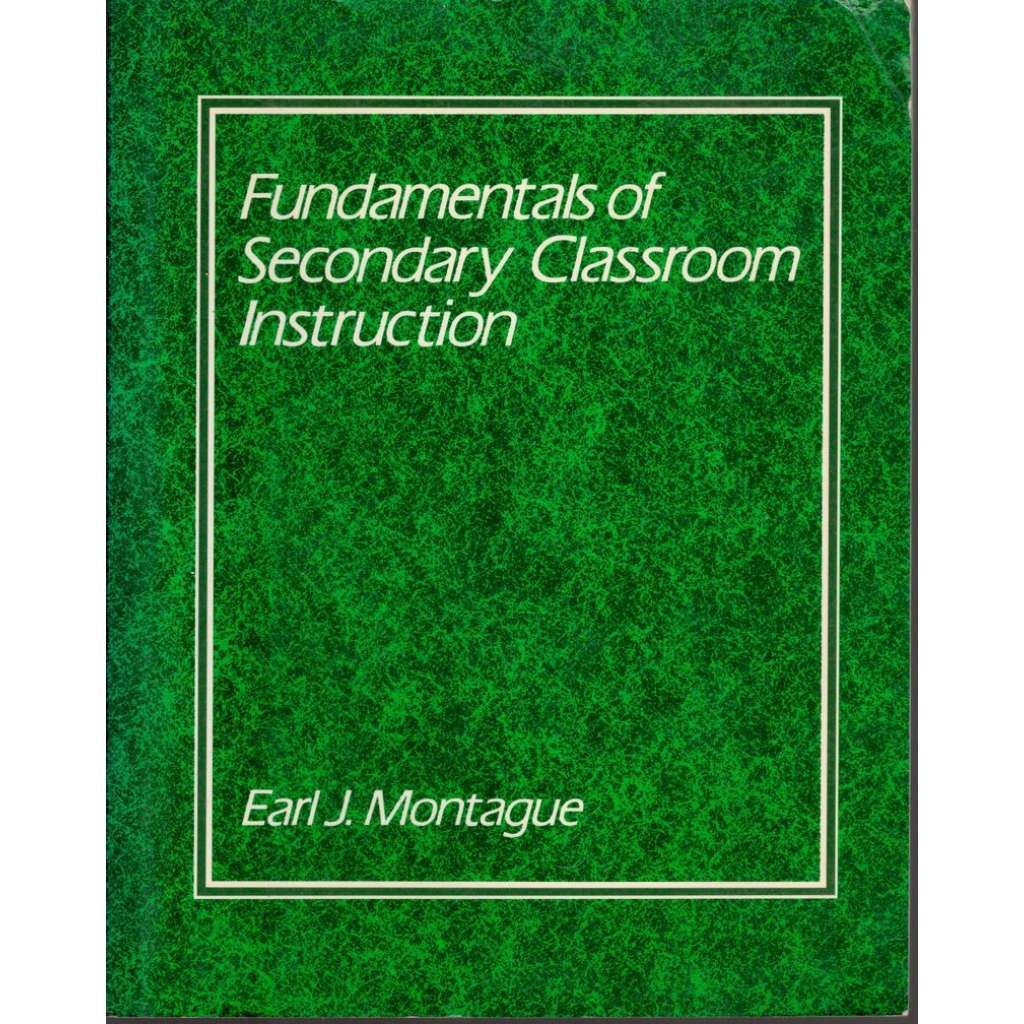 Fundamentals of Secondary Classroom Instruction