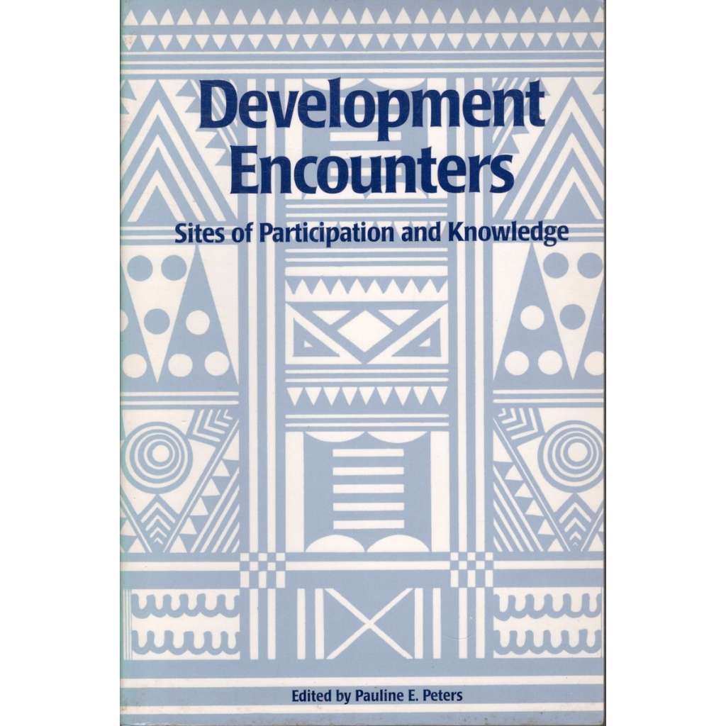 Development Encounters: Sites of Participation and Knowledge