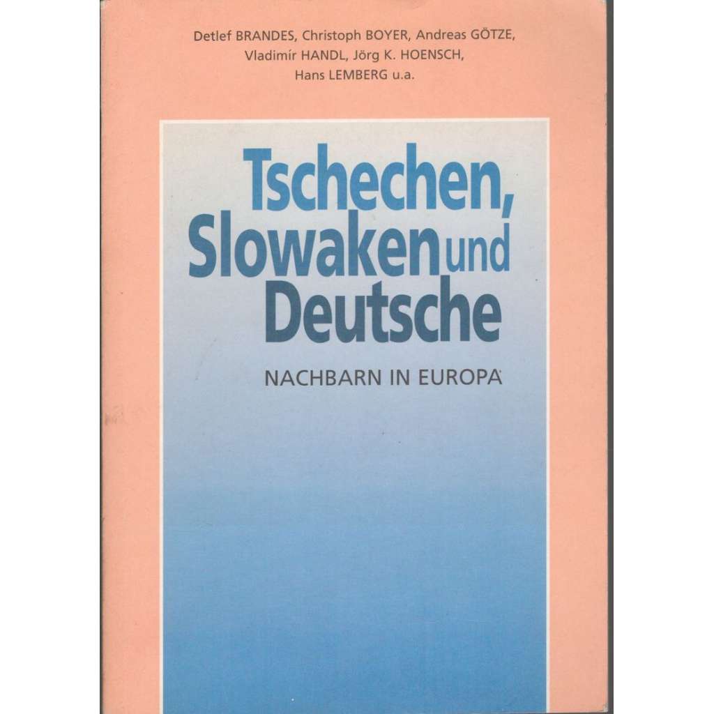 Tschechen, Slowaken und Deutsche