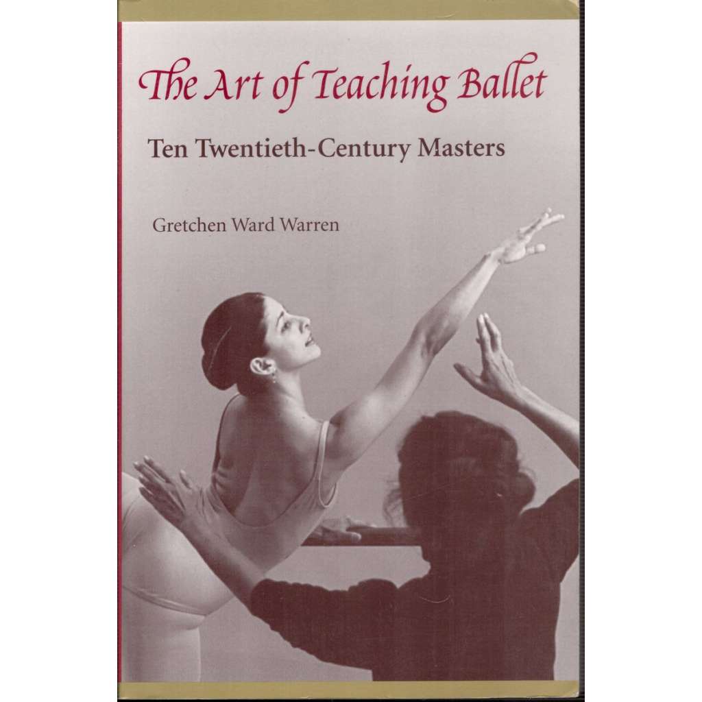 The Art of Teaching Ballet (Umění učit balet)