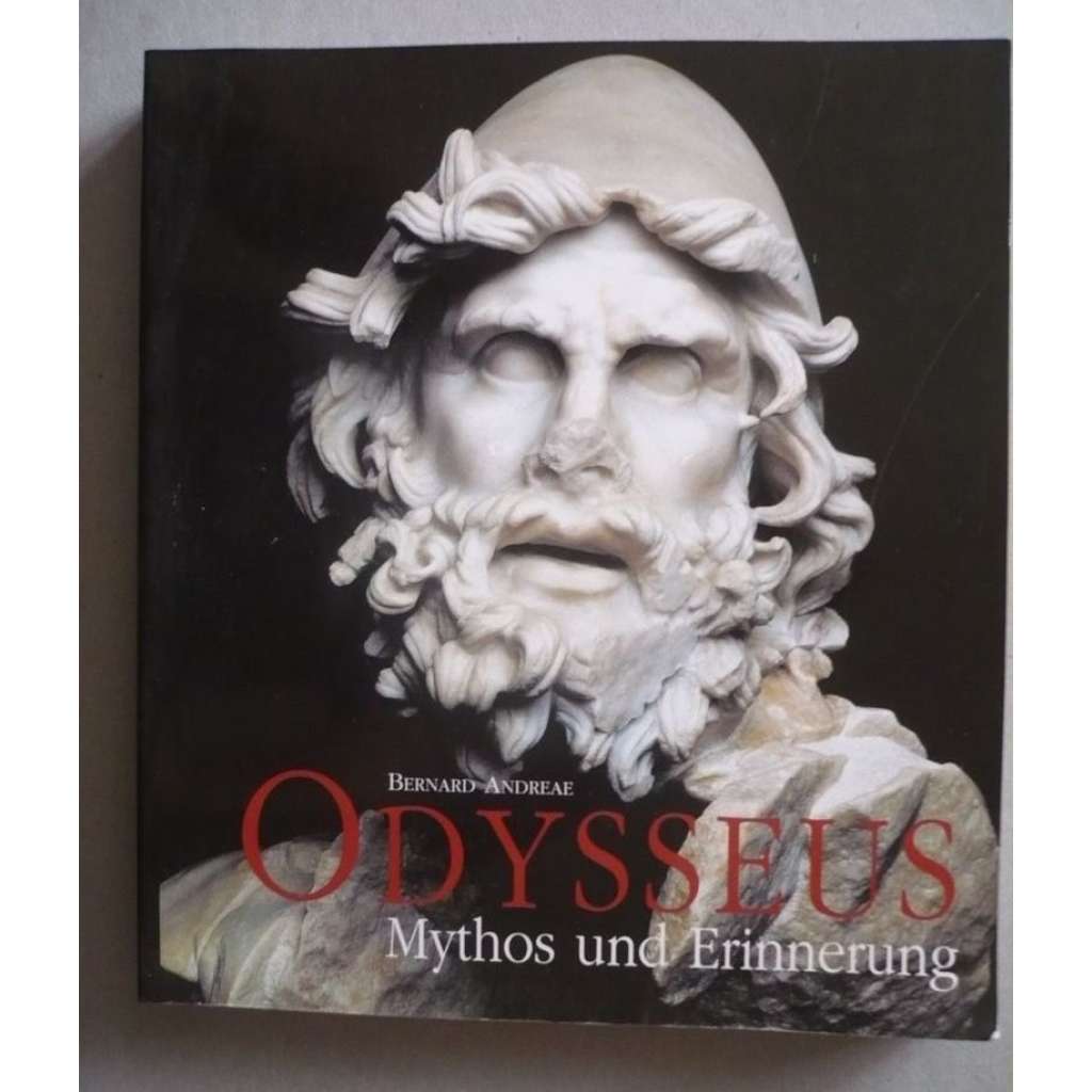 Odysseus. Mythos und Erinnerung