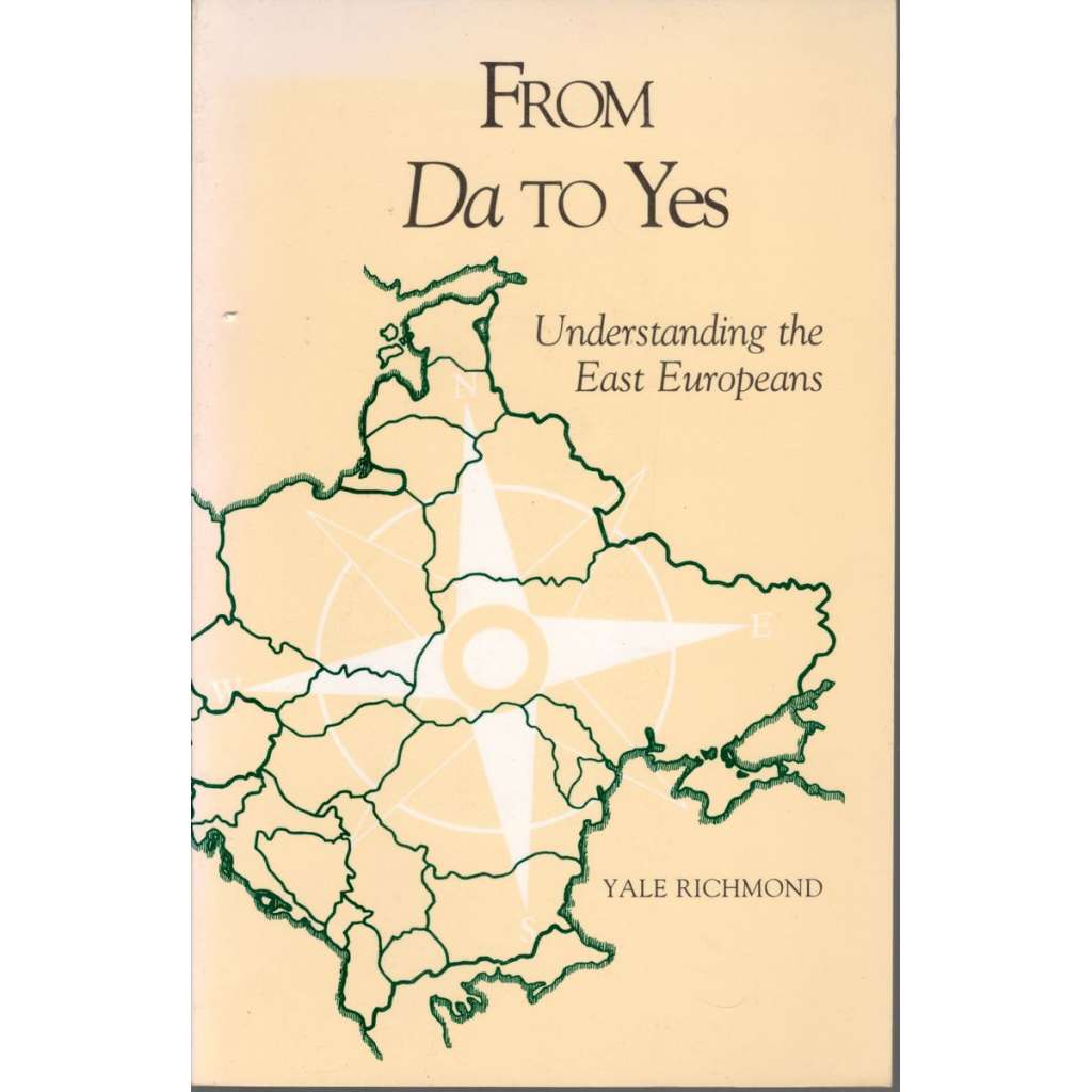 From Da to Yes: Understanding the East Europeans (Porozumění východoevropanům)