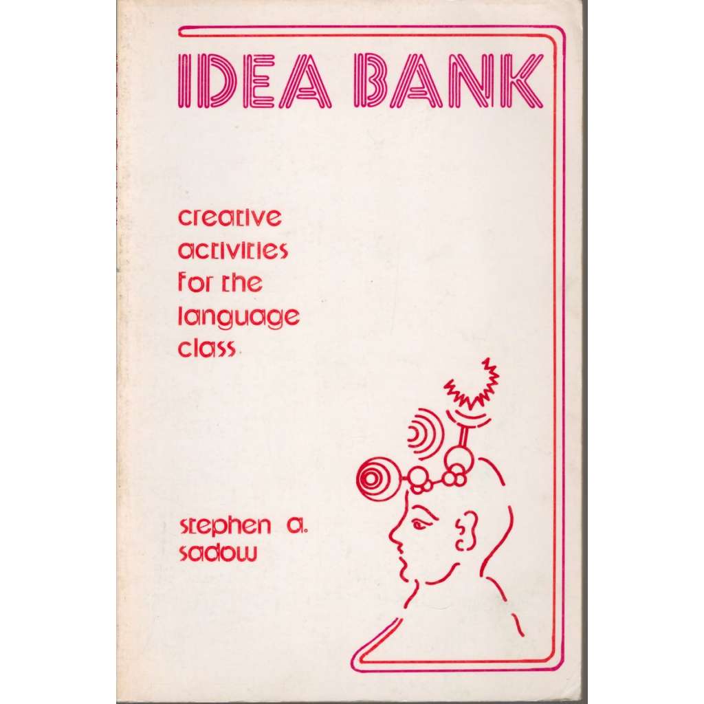 Idea Bank: Creative Activities for the Language Class